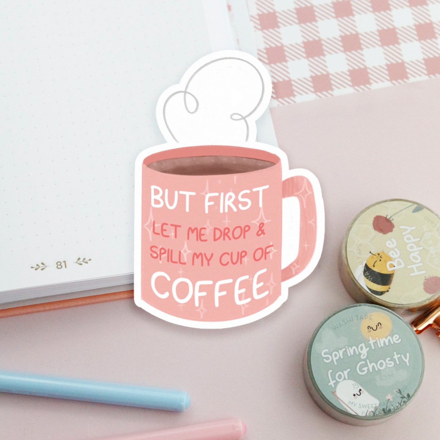 first let me drop and spill my cup of coffee stickers