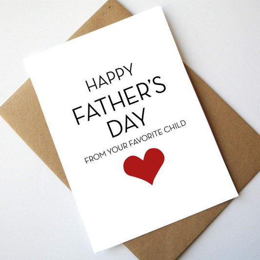 From your favorite child - Funny fathers day cards
