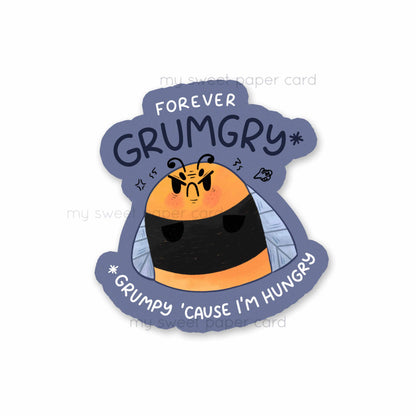 Forever Grumgry - Stickers vinyl