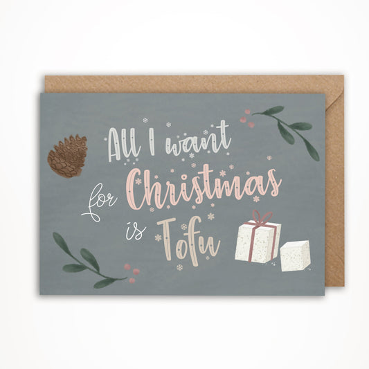 All I want for Christmas is tofu vegan cards