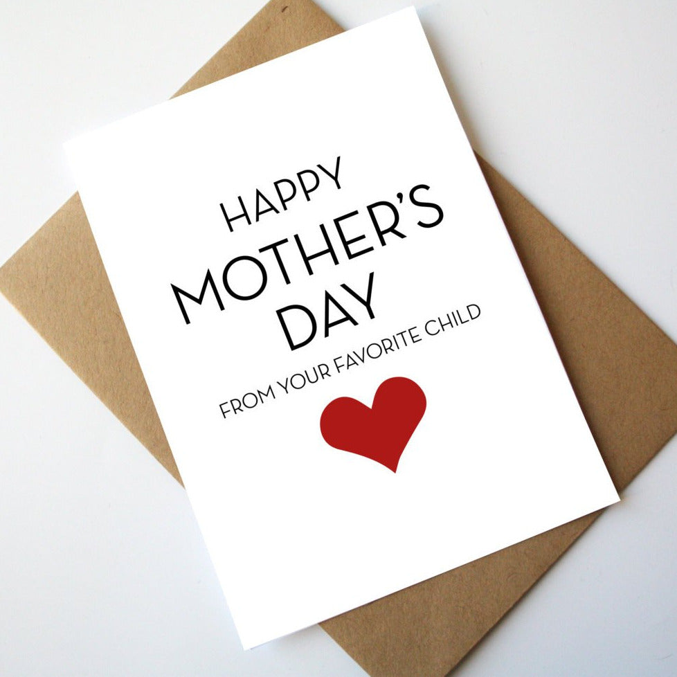 funny mothers day card favorite child